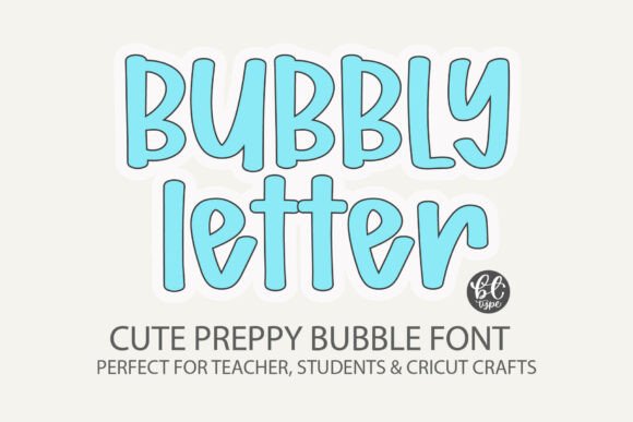 Discover the Joy of Bubbly Letter: A Preppy Font for Every Creator